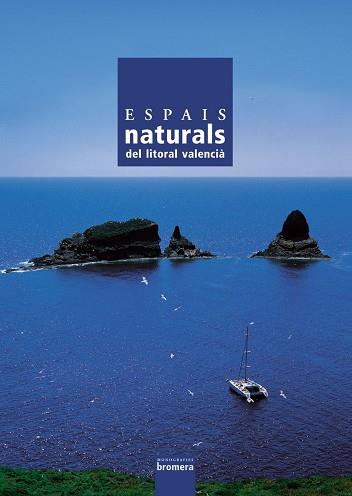 ESPAIS NATURALS DEL LITORAL VALENCIA | 9788476607787 | ALMERICH IBORRA, JOSÉ MANUEL