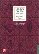 LA RAMA DORADA. MAGIA Y RELIGION | 9786071606464 | FRAZER,J.G.