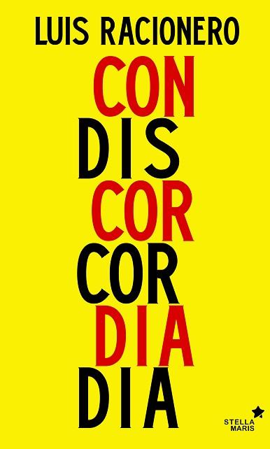 CONCORDIA O DISCORDIA | 9788416541249 | RACIONERO,LUIS
