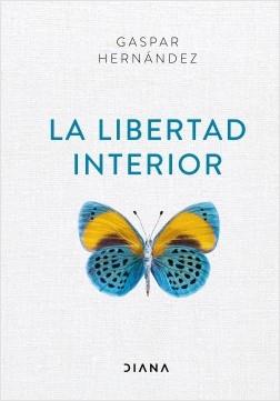 LA LIBERTAD INTERIOR | 9788418118012 | HERNÁNDEZ, GASPAR