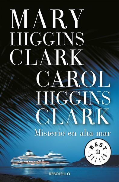 MISTERIO EN ALTA MAR. INEDITO | 9788483467749 | HIGGINS CLARK,CAROL HIGGINS CLARK,MARY