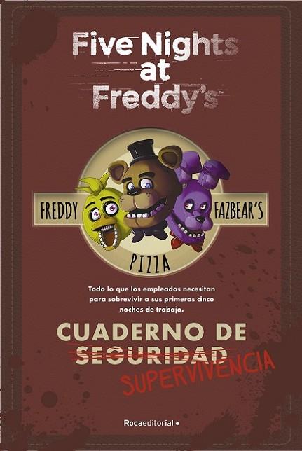 FIVE NIGHTS AT FREDDY'S. CUADERNO DE (SEGURIDAD) SUPERVIVENCIA | 9788419283207 | CAWHTON, SCOTT