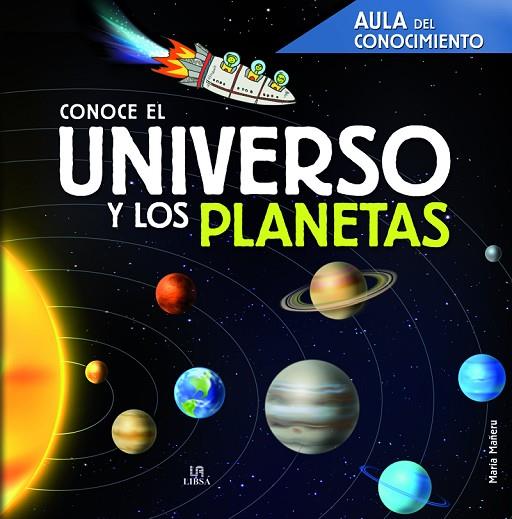 CONOCE EL UNIVERSO Y LOS PLANETAS | 9788466241984 | EQUIPO EDITORIAL