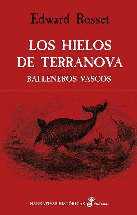 HIELOS DE TERRANOVA. BALLENEROS VASCOS | 9788435063050 | ROSSET,EDWARD