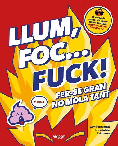 LLUM, FOC... FUCK!. FER-SE GRAN NO MOLA TANT | 9788418040580 | FERNÁNDEZ, XAVI / NO CONTEXT NOSTÀLGIA CATALUNYA