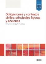OBLIGACIONES Y CONTRATOS CIVILES: PRINCIPALES FIGURAS Y ACCIONES. INCLUYE MODELOS Y FORMULARIOS | 9788490906385 | REDACCIÓN LA LEY