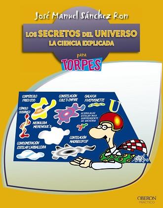 SECRETOS DEL UNIVERSO. LA CIENCIA EXPLICADA PARA TORPES | 9788441532892 | SANCHEZ RON,JOSE M.