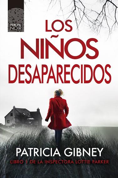 LOS NIÑOS DESAPARECIDOS  (LOTTIE PARKER 1) | 9788417333249 | GIBNEY, PATRICIA