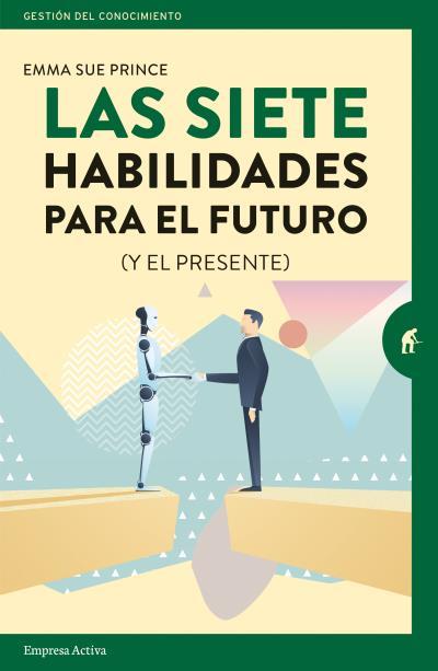 LAS SIETE HABILIDADES PARA EL FUTURO (Y EL PRESENTE) | 9788416997251 | PRINCE, EMMA-SUE