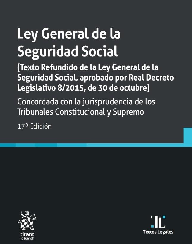 LEY GENERAL DE LA SEGURIDAD SOCIAL | 9788411690300
