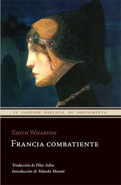 FRANCIA COMBATIENTE | 9788493711030 | WHARTON,EDITH