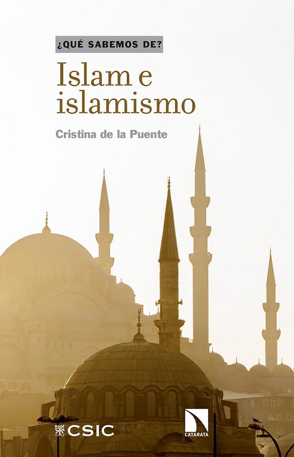 ISLAM E ISLAMISMO | 9788490977392 | DE LA PUENTE GONZÁLEZ, CRISTINA
