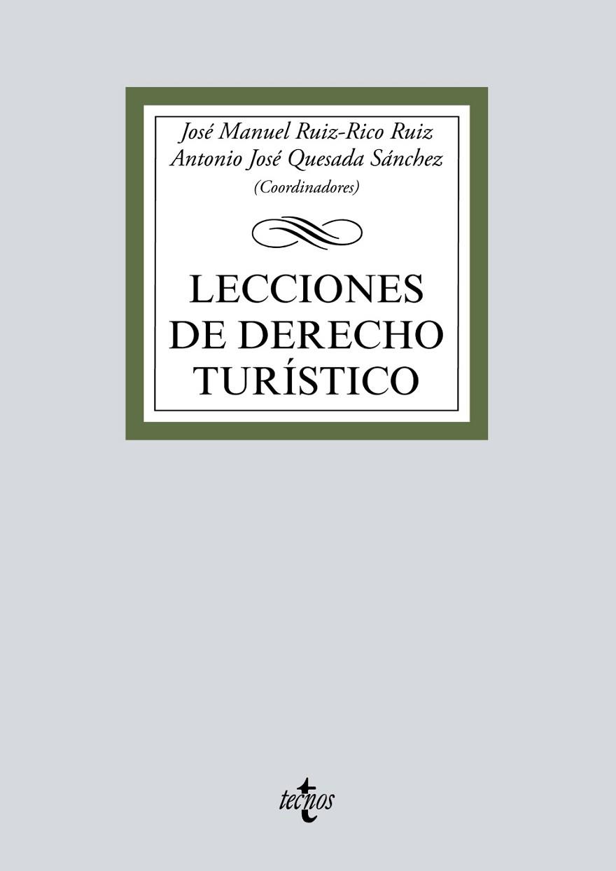 LECCIONES DE DERECHO TURÍSTICO | 9788430975273 | RUIZ-RICO RUIZ, JOSÉ MANUEL/QUESADA SÁNCHEZ, ANTONIO JOSÉ/MORENO-TORRES HERRERA, MARÍA LUISA/ARIAS D