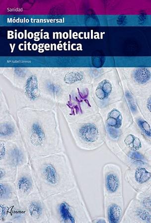 BIOLOGIA MOLECULAR Y CITOGENETICA | 9788416415045 | HERNANDEZ,BENITO GOMEZ-AGUADO,FERNANDO LORENZO,M. ISABEL SIMON,FERNANDO