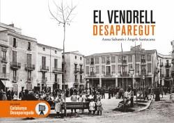 EL VENDRELL DESAPAREGUT | 9788416547395 | SABANÉS ALBERICH, ANNA/SANTACANA FIGUEROLA, ÀNGELS