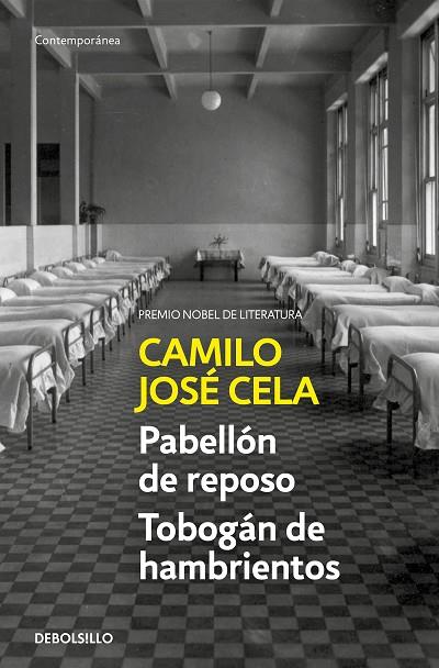 PABELLÓN DE REPOSO. TOBOGÁN DE HAMBRIENTOS | 9788466349321 | CELA, CAMILO JOSÉ