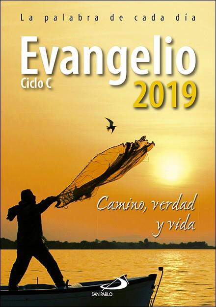 EVANGELIO 2019 LETRA GRANDE. CAMINO, VERDAD Y VIDA CICLO C | 9788428554978 | EQUIPO SAN PABLO
