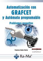AUTOMATIZACIÓN CON GRAFCET Y AUTÓMATA PROGRAMABLE. PROBLEMAS RESUELTOS | 9788499648118 | FRANCISCO OJEDA CHERTA