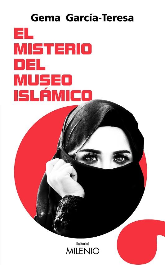 EL MISTERIO DEL MUSEO ISLÁMICO | 9788497439039 | GARCÍA-TERESA, GEMA