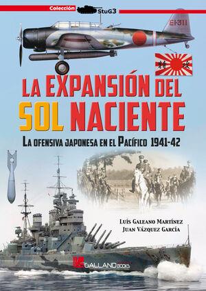 EXPANSION SOL NACIENTE JAPONESA 1941-42 | 9788417816391 | JUAN VÁZQUEZ GARCÍA
