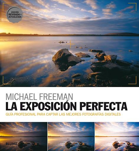 LA EXPOSICIÓN PERFECTA  | 9788417254513 | FREEMAN, MICHAEL