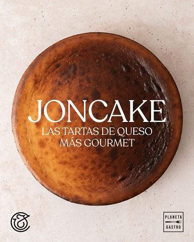 JONCAKE. LAS TARTAS DE QUESO MAS GOURMET | 9788408269991 | CAKE, JON