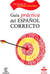 GUIA PRACTICA DEL ESPAÑOL CORRECTO | 9788467029277 | INSTITUTO CERVANTES
