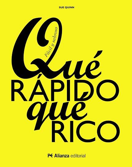 QUE RAPIDO QUE RICO. FACIL Y SABROSO | 9788491044635 | QUINN,SUE