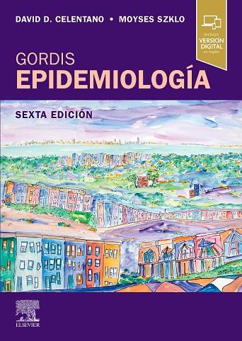 GORDIS. EPIDEMIOLOGÍA (6ª ED.) | 9788491135364 | CELENTANO, DAVID / SZKLO,MOYSES