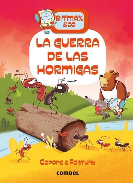 LA GUERRA DE LAS HORMIGAS | 9788491018704 | COPONS, JAUME/FORTUNY,LILIANA