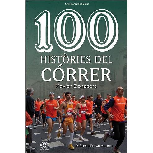 100 HISTÒRIES DEL CÓRRER | 9788490348055 | BONASTRE I THIÓ, XAVIER