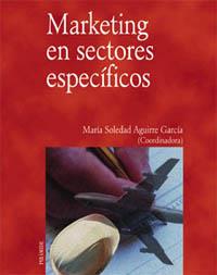 MARKETING EN SECTORES ESPECIFICOS | 9788436814620 | AGUIRRE GARCIA,Mª SOLEDAD
