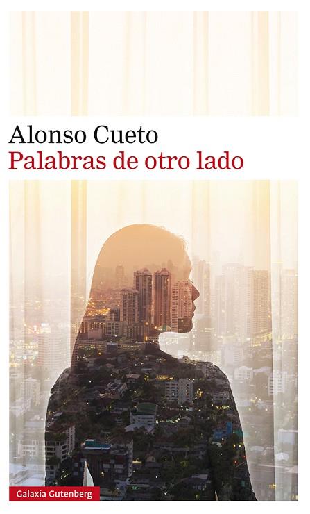 PALABRAS DE OTRO LADO. PREMIO NARRATIVA ALCOBENDAS JUAN GOYTISOLO 2019 | 9788417747879 | CUETO, ALONSO