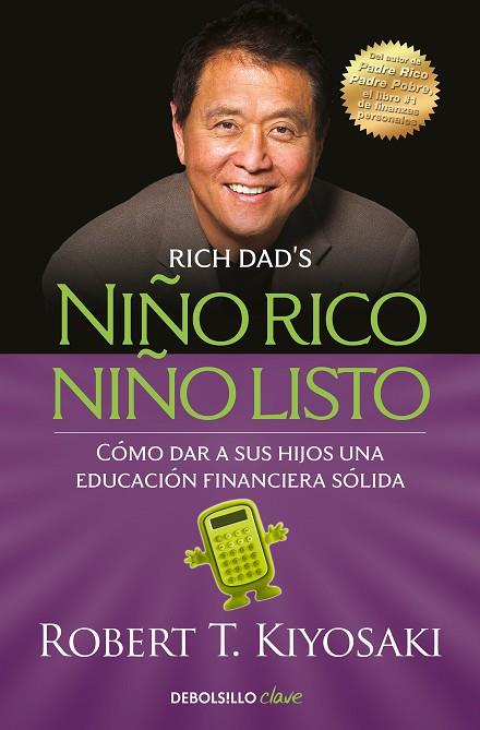 NIÑO RICO, NIÑO LISTO | 9788466354387 | KIYOSAKI, ROBERT T.