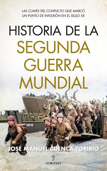 HISTORIA DE LA SEGUNDA GUERRA MUNDIAL | 9788418952364 | CUENCA TORIBIO, JOSE MANUEL