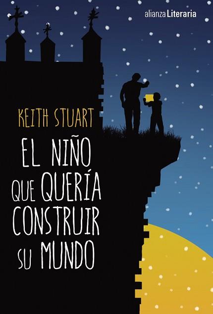 EL NIÑO QUE QUERÍA CONSTRUIR SU MUNDO | 9788491046721 | STUART, KEITH