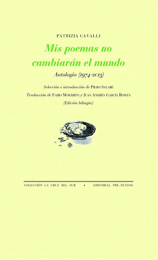 MIS POEMAS NO CAMBIARÁN EL MUNDO. ANTOLOGÍA (1974-2013) | 9788418178887 | CAVALLI, PATRIZIA