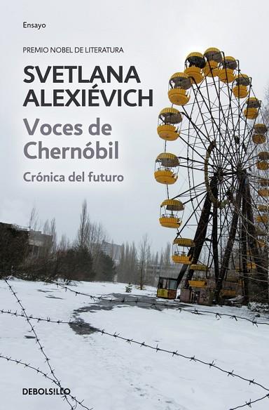 VOCES DE CHERNOBIL CRONICA DEL FUTURO | 9788490624401 | ALEXIEVICH,SVETLANA (P.NOBEL LITERATURA 2015)