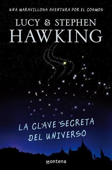 CLAVE SECRETA DEL UNIVERSO | 9788484414216 | HAWKING,STEPHEN W. HAWKING,LUCY