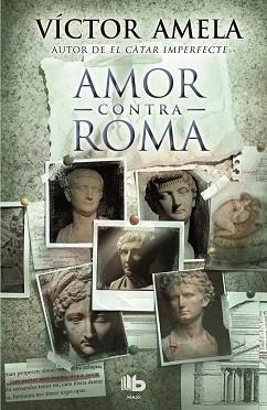 AMOR CONTRA ROMA | 9788490700921 | AMELA,VICTOR