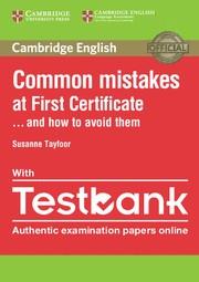COMMON MISTAKES AT FIRST CERTIFICATE... AND HOW TO AVOID THEM WITH TESTBANK  | 9781316630129 | TAYFOOR, SUSANNE