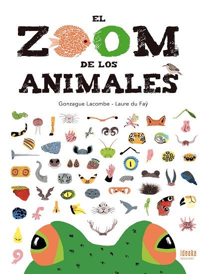 EL ZOOM DE LOS ANIMALES | 9788414010914 | LACOMBE, GONZAGUE