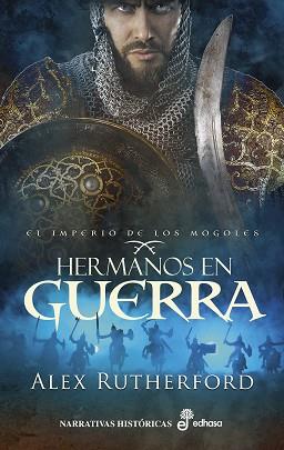 HERMANOS EN GUERRA. EL IMPERIO DE LOS MOGOLES 2 | 9788435063531 | RUTHERFORD, ALEX