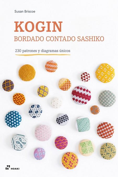 KOGIN.  BORDADO CONTADO SASHIKO - 230 PATRONES Y DIAGRAMAS ÚNICOS | 9788417656195 | BRISCOE, SUSAN