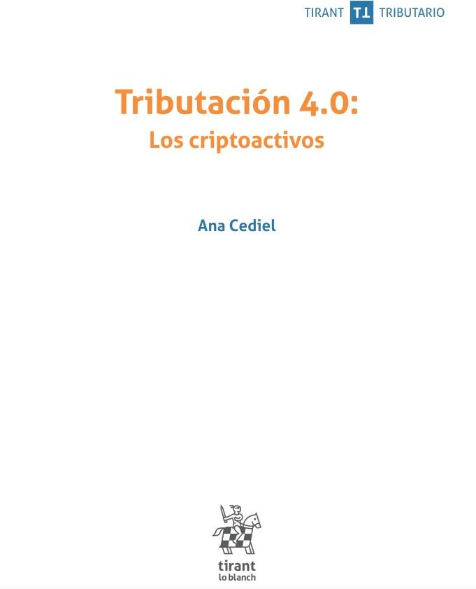 TRIBUTACIÓN 4.0: LOS CRIPTOACTIVOS | 9788411472616 | CEDIEL, ANA