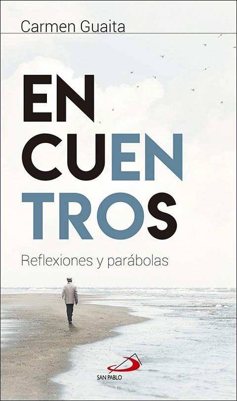 ENCUENTROS. REFLEXIONES Y PARABOLAS | 9788428554190 | GUAITA FERNÁNDEZ, CARMEN