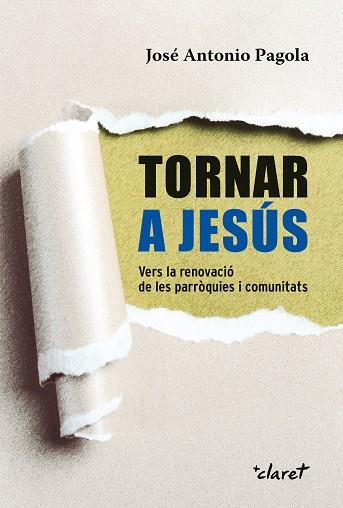 TORNAR A JESUS | 9788498469097 | PAGOLA,JOSE ANTONIO