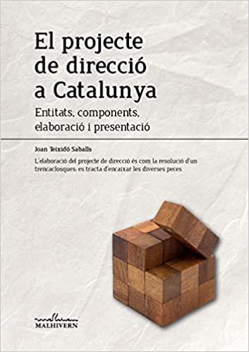 EL PROJECTE DE DIRECCIÓ A CATALUNYA | 9788493998592 | TEIXIDO SABALLS,JOAN