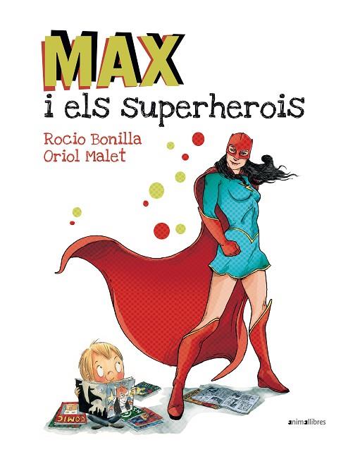 MAX I ELS SUPERHEROIS | 9788416844173 | MALET,ORIOL BONILLA,ROCIO