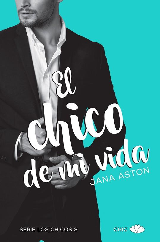 CHICO DE MI VIDA | 9788416223930 | ASTON,JANA